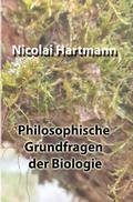 Philosophische Grundfragen der Biologie