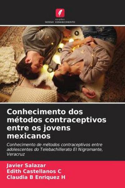 Conhecimento dos métodos contraceptivos entre os jovens mexicanos