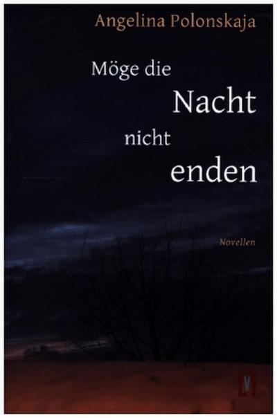 Möge die Nacht nicht enden