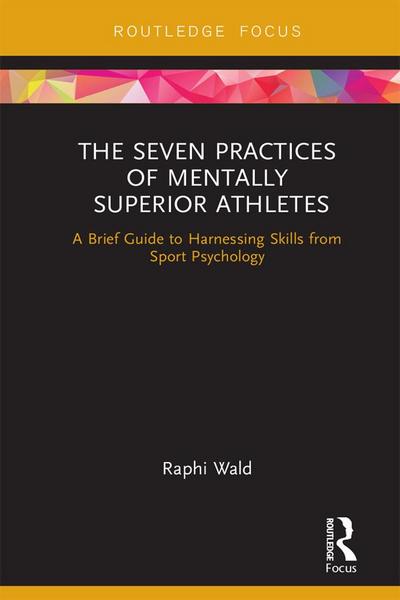 The Seven Practices of Mentally Superior Athletes