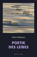 Poetik des Leibes