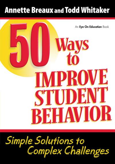 50 Ways to Improve Student Behavior