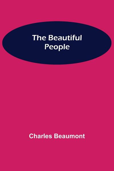 The Beautiful People