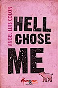 Hell Chose Me