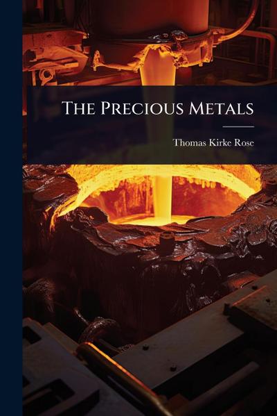 The Precious Metals