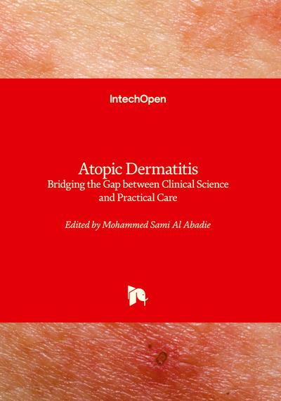 Atopic Dermatitis - Bridging the Gap between Clinical Science and Practical Care
