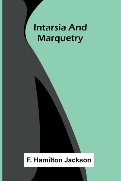 Intarsia And Marquetry