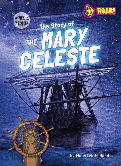 The Story of the Mary Celeste