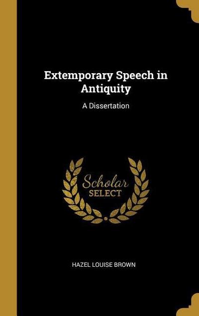 Extemporary Speech in Antiquity