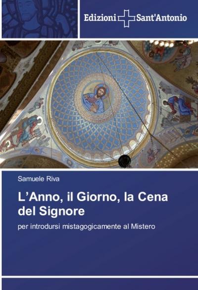 L’Anno, il Giorno, la Cena del Signore
