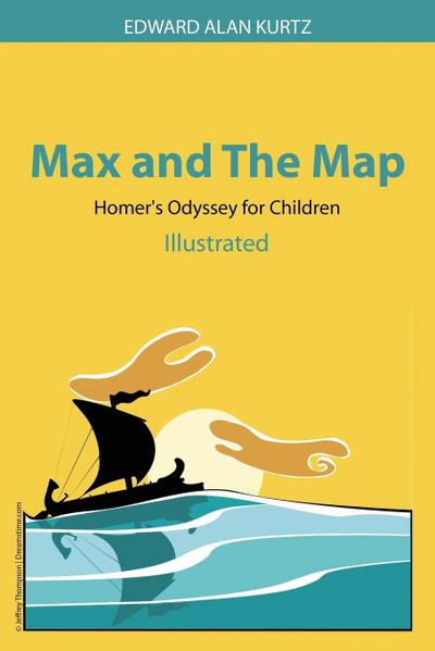 Max and The Map: Homer’s Odyssey for Children