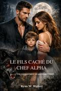 Le fils caché du chef alpha