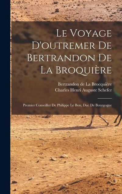 Le voyage d’outremer de Bertrandon de la Broquière