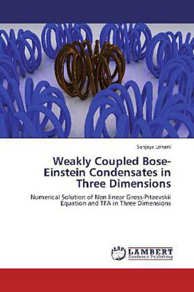Weakly Coupled Bose-Einstein Condensates in Three Dimensions