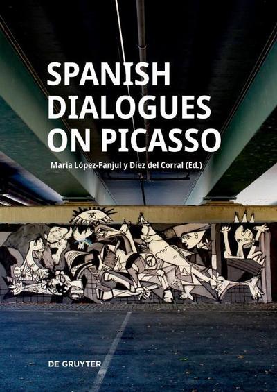 Spanish Dialogues on Picasso