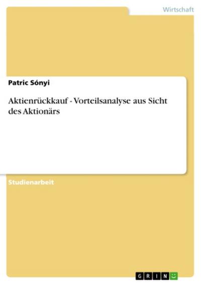 Aktienrückkauf - Vorteilsanalyse aus Sicht des Aktionärs