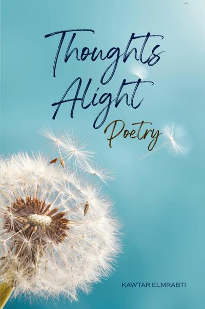 THOUGHTS ALIGHT POETRY