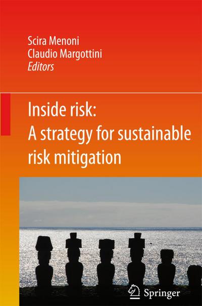Inside Risk: A  Strategy for Sustainable Risk Mitigation