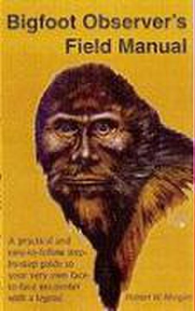 Bigfoot Observer’s Field Manual