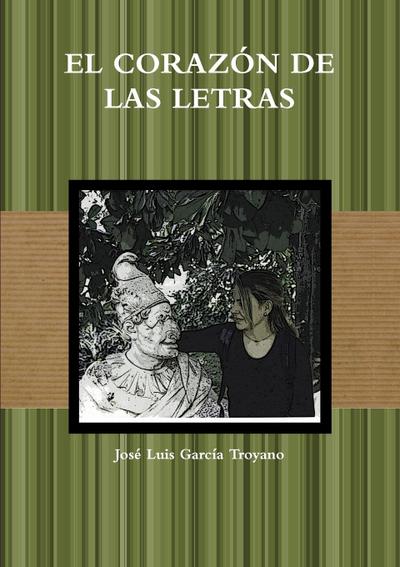 EL CORAZÓN DE LAS LETRAS