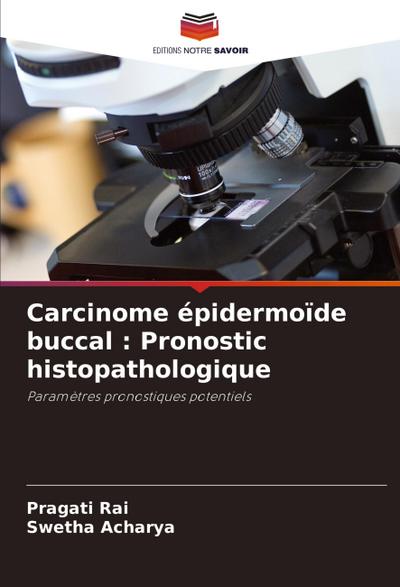 Carcinome épidermoïde buccal : Pronostic histopathologique