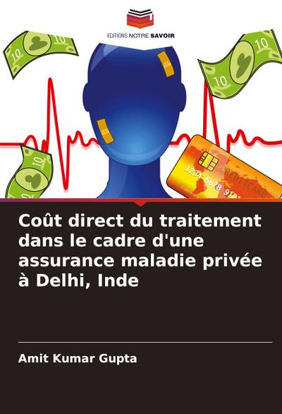 Coût direct du traitement dans le cadre d’une assurance maladie privée à Delhi, Inde
