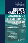 Rechtshandbuch Medizinische Versorgungszentren: Gründung, Gestaltung, Arbeitsteilung und Kooperation
