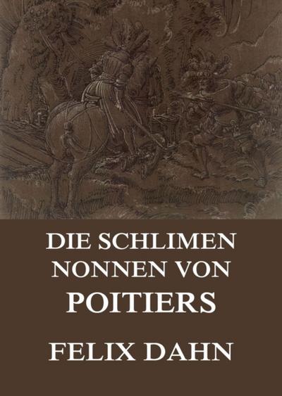 Die schlimmen Nonnen von Poitiers