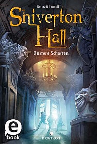 Shiverton Hall - Düstere Schatten