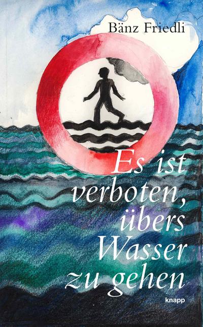 Es ist verboten, übers Wasser zu gehen