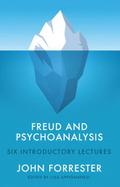 Freud and Psychoanalysis