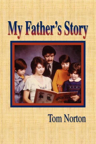 My Father’s Story