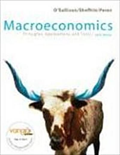 Macroeconomics: Principles, Applications, and Tools by O’Sullivan, Arthur; Sh...