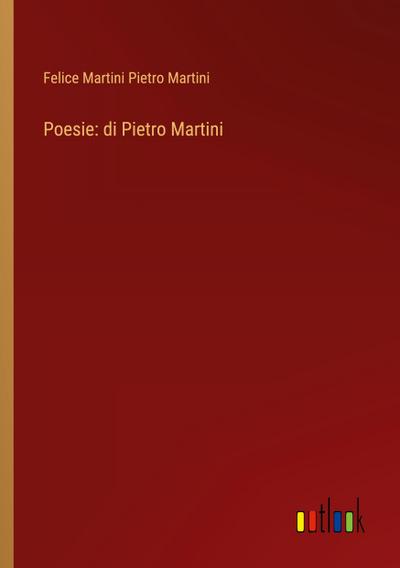 Poesie: di Pietro Martini