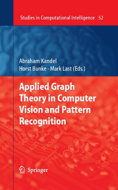 Applied Graph Theory in Computer Vision and Pattern Recognition