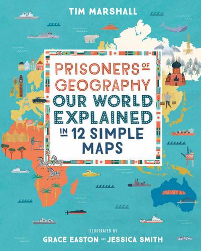 Prisoners of Geography