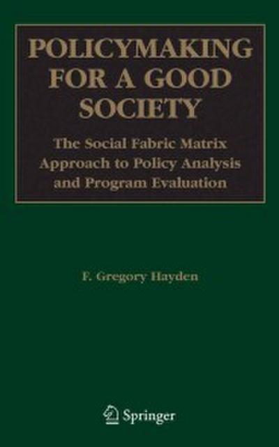 Policymaking for a Good Society
