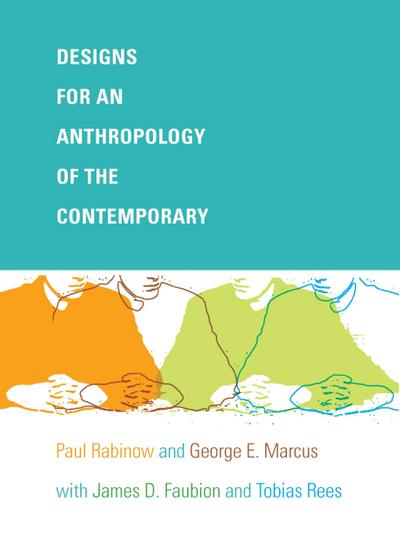 Designs for an Anthropology of the Contemporary