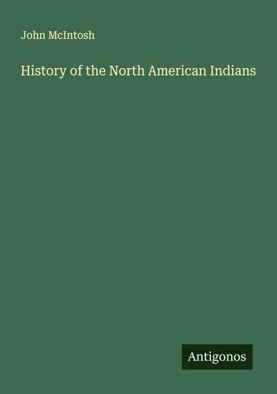 History of the North American Indians