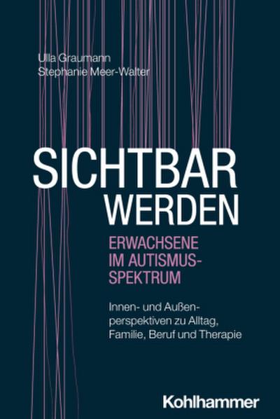 Sichtbar werden - Erwachsene im Autismus-Spektrum