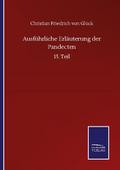 Ausführliche Erläuterung der Pandecten