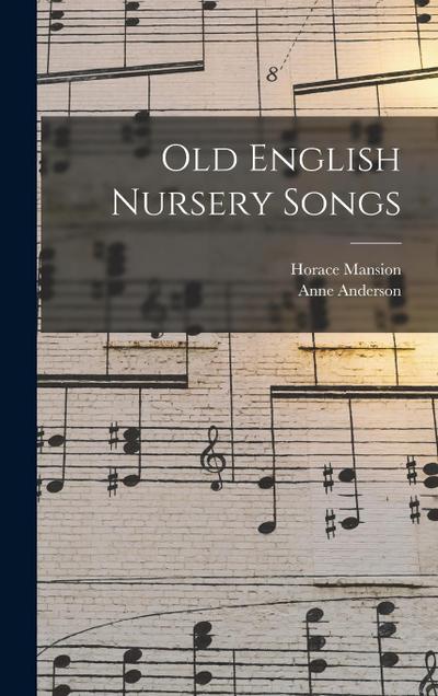 Old English Nursery Songs