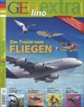 GEOlino Extra / GEOlino extra 33/2012 - Der Traum von Fliegen