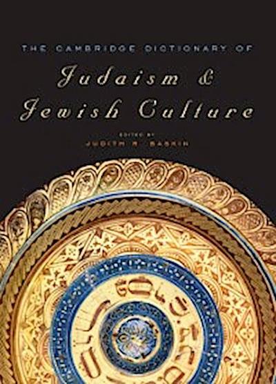 Cambridge Dictionary of Judaism and Jewish Culture