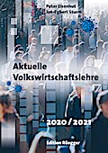 Aktuelle Volkswirtschaftslehre 2020/2021