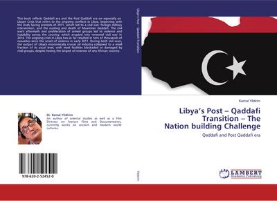 Libya’s Post - Qaddafi Transition - The Nation building Challenge