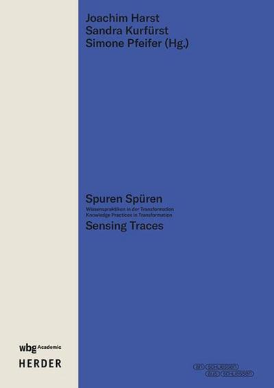 Spuren Spüren - Sensing Traces