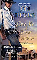 Give Me A Texas Outlaw