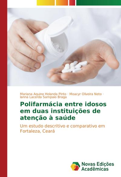 Polifarmácia entre idosos em duas instituições de atenção à saúde
