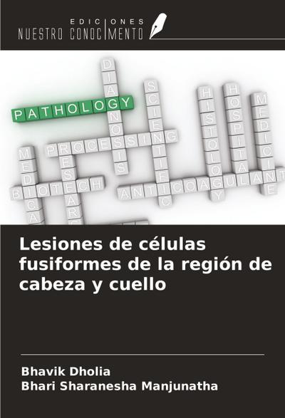 Lesiones de células fusiformes de la región de cabeza y cuello